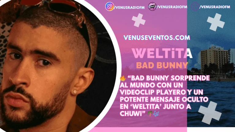 Bad Bunny lanza por sorpresa el videoclip playero de “WELTiTA” junto a Chuwi 2 bad bunny welita
