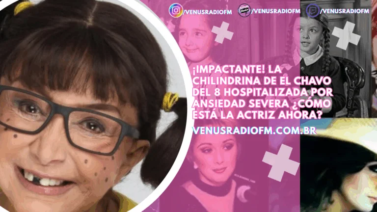 María Antonieta de las Nieves, La Chilindrina de ‘El Chavo del 8’, hospitalizada por ansiedad severa 4 chilindrina maria antonita de las nieves