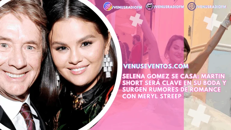 Selena Gomez se casa: Martin Short será clave en su boda y surgen rumores de romance con Meryl Streep 6 selena gomez martin short meryl streep