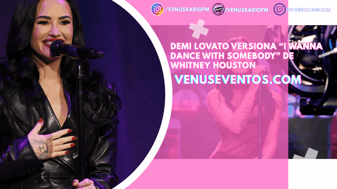 Demi Lovato hace versión de clásico de Whitney Houston 1 demi lovato whitney houston