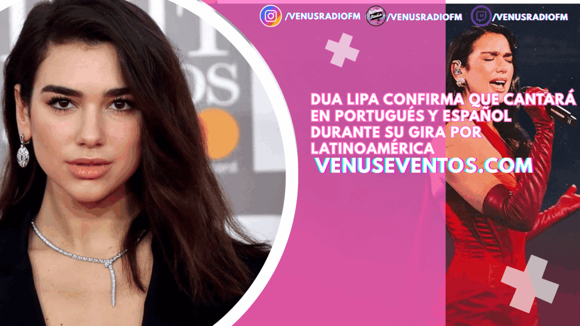 dua lipa concert espanol y portugues