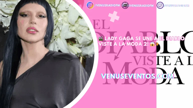 Lady Gaga confirmada en “El diablo viste a la moda 2”La cantante fue vista por fans grabando escenas del filme en Milán 1 venus fm