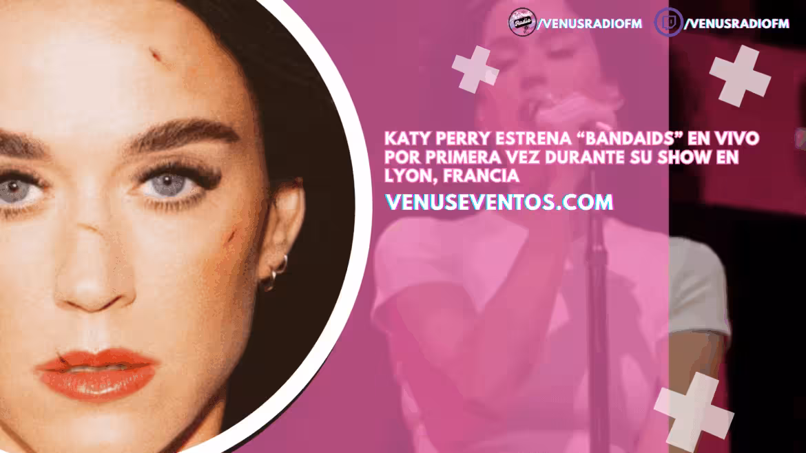 VIDEO | Katy Perry estrena “Bandaids” en vivo por primera vez durante su show en Lyon