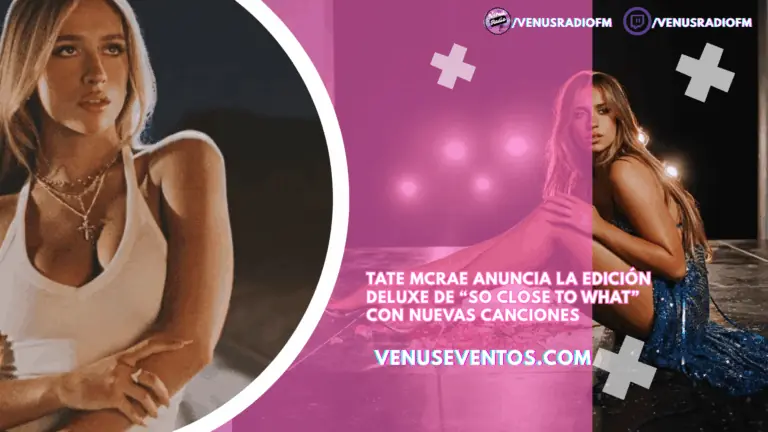 Tate McRae anuncia la edición deluxe de “So Close to What” con nuevas canciones 2 Tate McRae anuncia la edicion deluxe de So Close to What con nuevas canciones