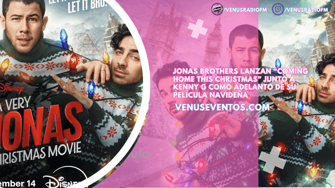 Jonas Brothers lanzan “Coming Home This Christmas” junto a Kenny G como adelanto de su película navideña 9 jonas brothers xmas movie