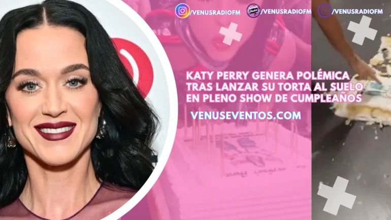 Katy Perry genera polémica tras lanzar su torta al suelo en pleno show de cumpleaños