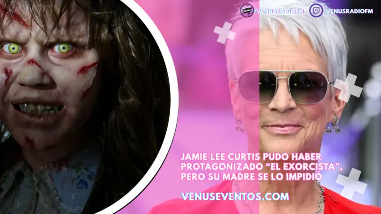 Jamie Lee Curtis pudo haber protagonizado “El Exorcista”, pero su madre se lo impidió 3 jamie lee curtis exorcista