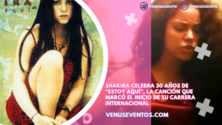 Shakira celebra 30 años de “Estoy Aquí”, la canción que marcó el inicio de su carrera internacional