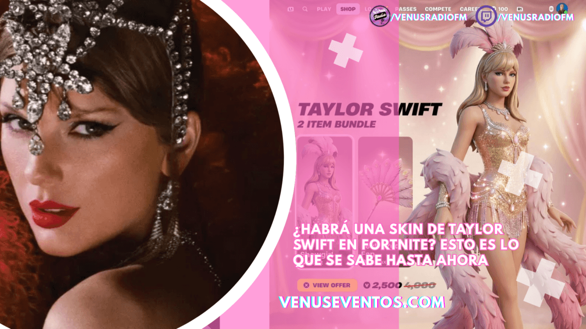 ¿Habrá una skin de Taylor Swift en Fortnite? Esto es lo que se sabe hasta ahora