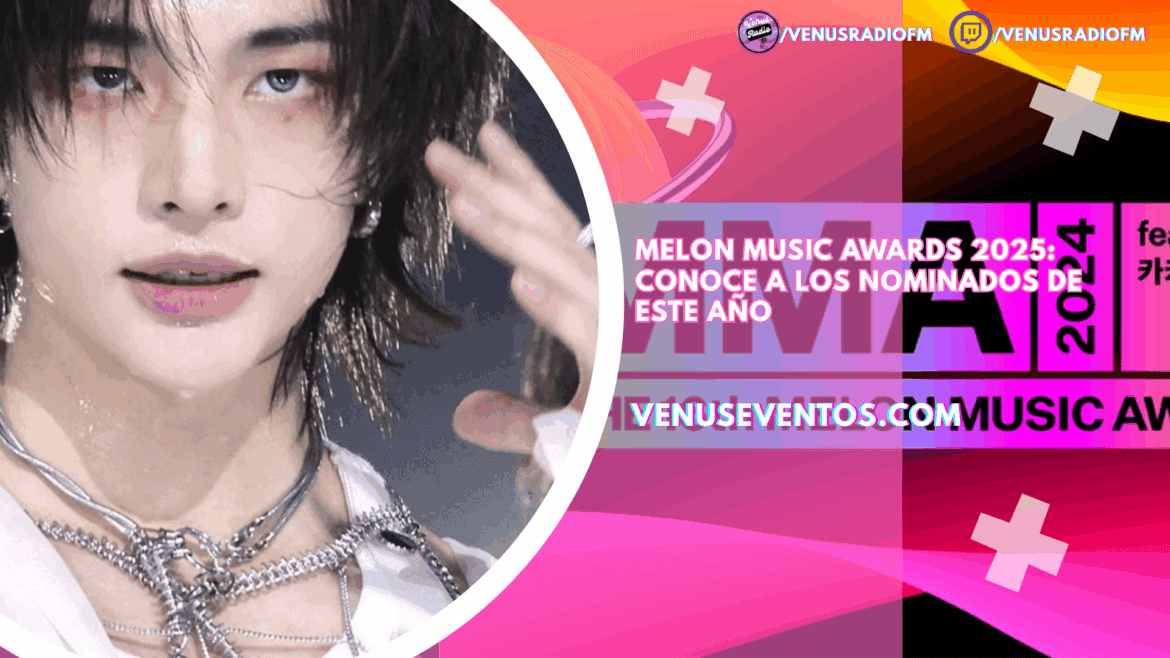 Melon Music Awards 2025: Conoce a los nominados de este año