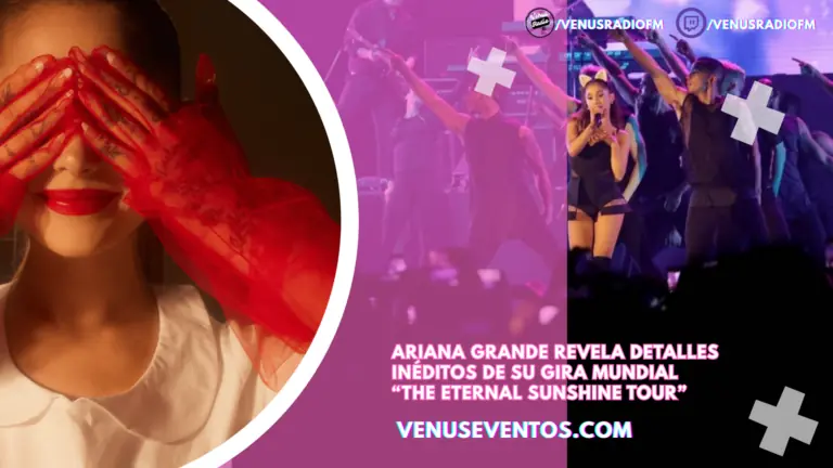Ariana Grande revela detalles inéditos de su gira mundial “The Eternal Sunshine Tour” 3 ariana grande eternal sushine