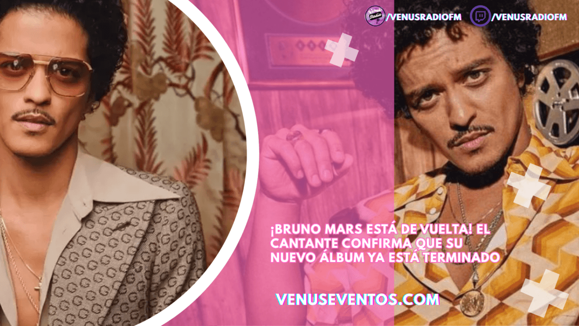 ¡Bruno Mars está de vuelta! El cantante confirma que su nuevo álbum ya está terminado 8 bruno mars nuevo album