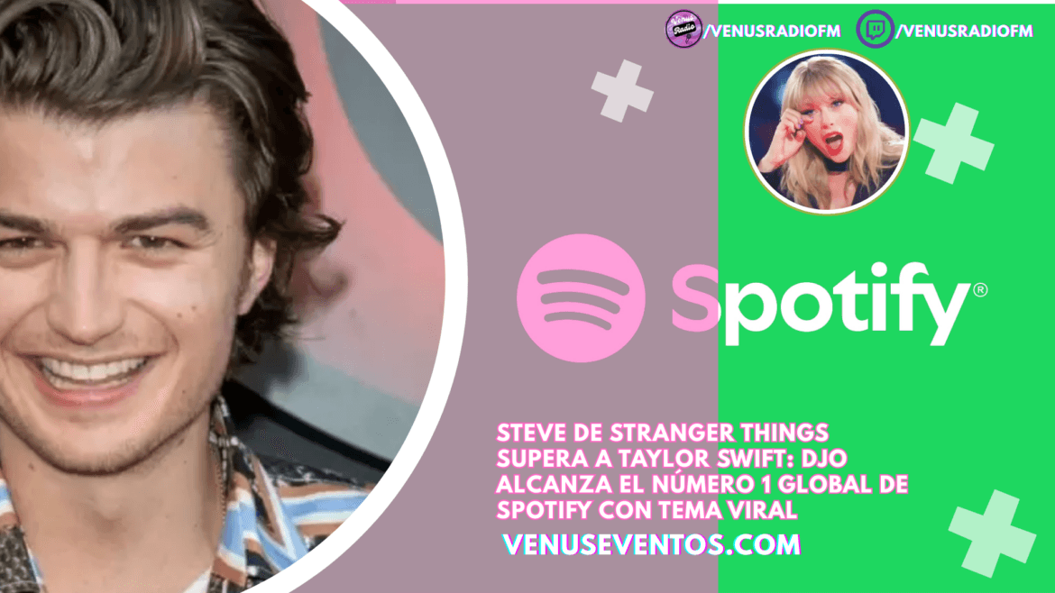 Steve de Stranger Things supera a Taylor Swift: Djo alcanza el número 1 global de Spotify con tema viral