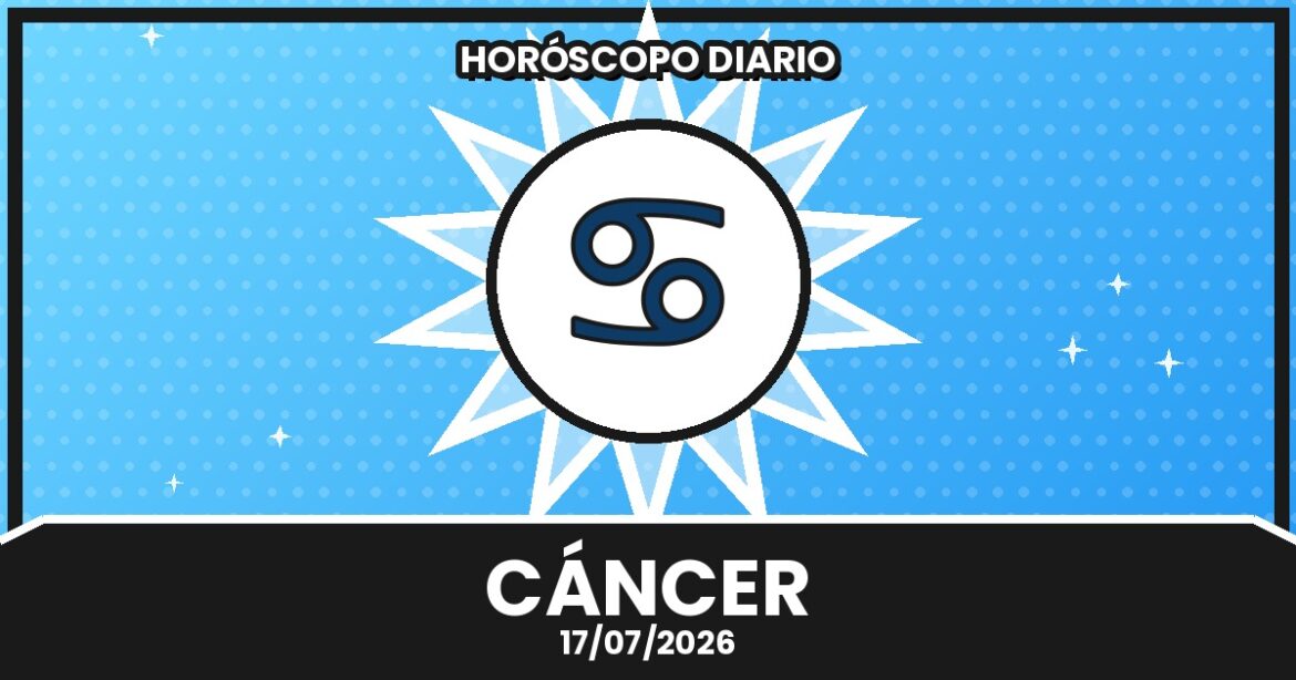 Horóscopo 13 Horóscopo Cancer – 2026-07-17
