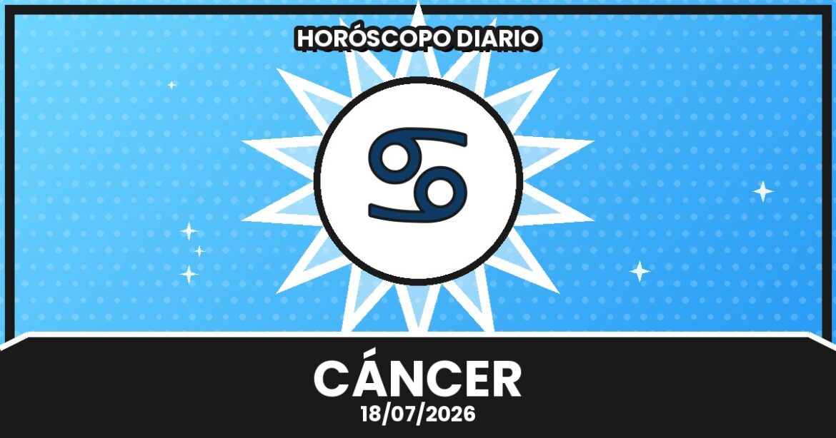Horóscopo Cancer - 2026-07-18 2 horoscopo cancer 2026 07 18