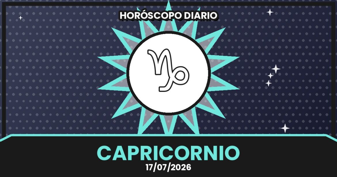 Horóscopo Capricornio - 2026-07-17 1 horoscopo capricornio 2026 07 17