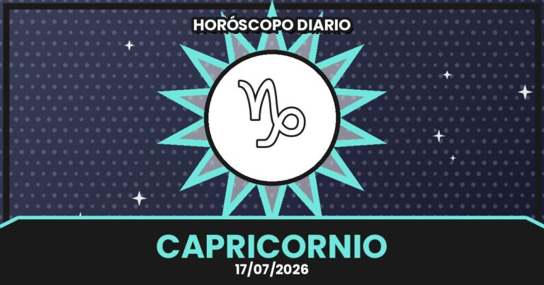 Horóscopo Capricornio - 2026-07-17 7 horoscopo capricornio 2026 07 17