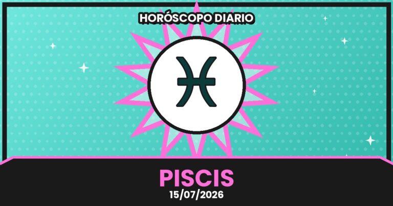 Horóscopo Piscis - 2026-07-15 19 horoscopo piscis 2026 07 15