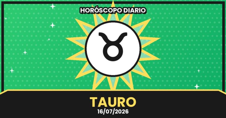 Horóscopo Tauro - 2026-07-16 4 horoscopo tauro 2026 07 16