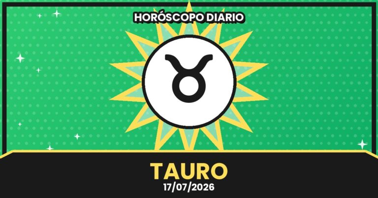 horoscopo tauro 2026 07 17