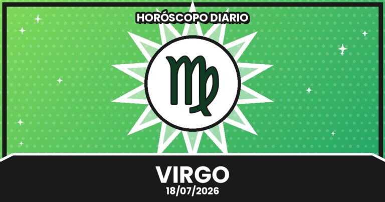 Horóscopo Virgo - 2026-07-18 5 horoscopo virgo 2026 07 18
